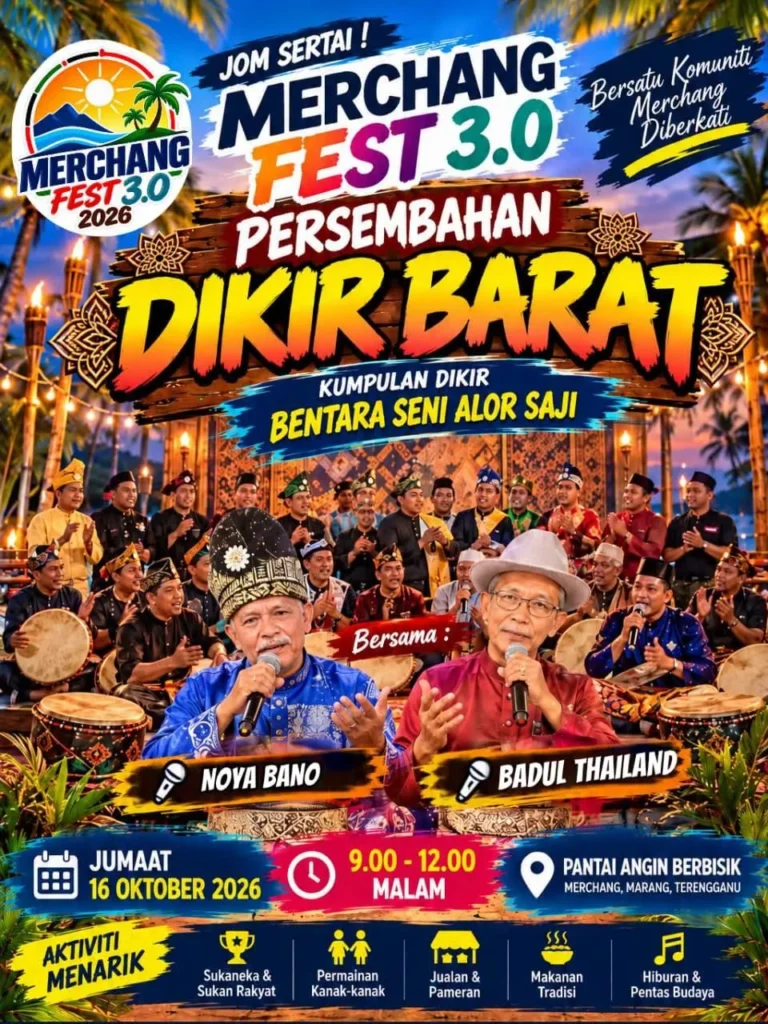 Poster Persembahan Dikir Barat Merchang Fest 3.0 bersama Noya Bano dan Badul Thailand